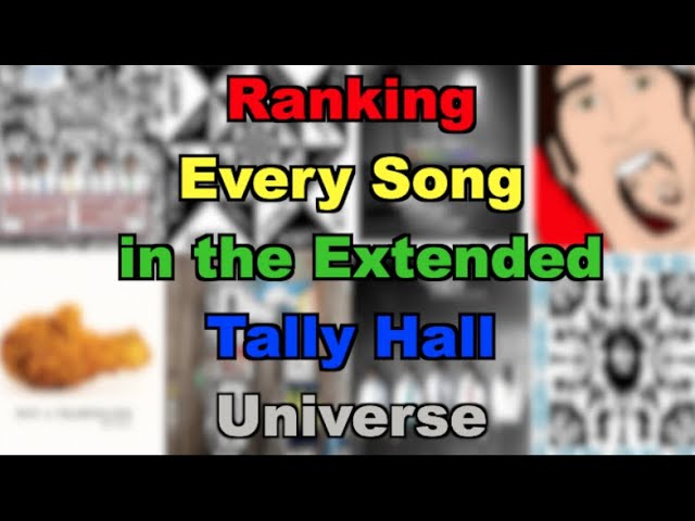 Ranking Every Song in the Tally Hall Universe