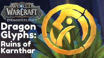 "Dragon Glyphs: Ruins of Karnthar" Location | WoW Dragonflight | Dragonriding - the Azure Span