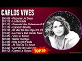 C a r l o s V i v e s MIX Best Songs, Grandes Exitos ~ 1980s Music ~ Top Cumbia, South American ...