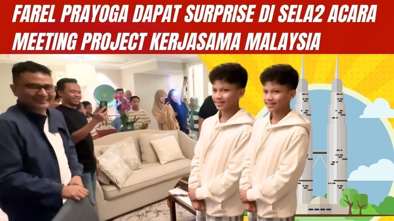 FAREL PRAYOGA DAPAT SURPRISE DI SELA2 ACARA MEETING PROJECT KERJASAMA MALASYIA