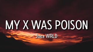 Juice WRLD - My X Was Poison (Lyrics) | My ex told me we should try again [Tiktok Song]
