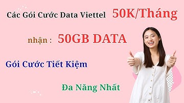 Các Gói Cước Data Viettel 50K 1 Tháng Mới Nhất  Gói Cước Tiết Kiệm, Đa Năng Nhất Hiện Nay! #trending