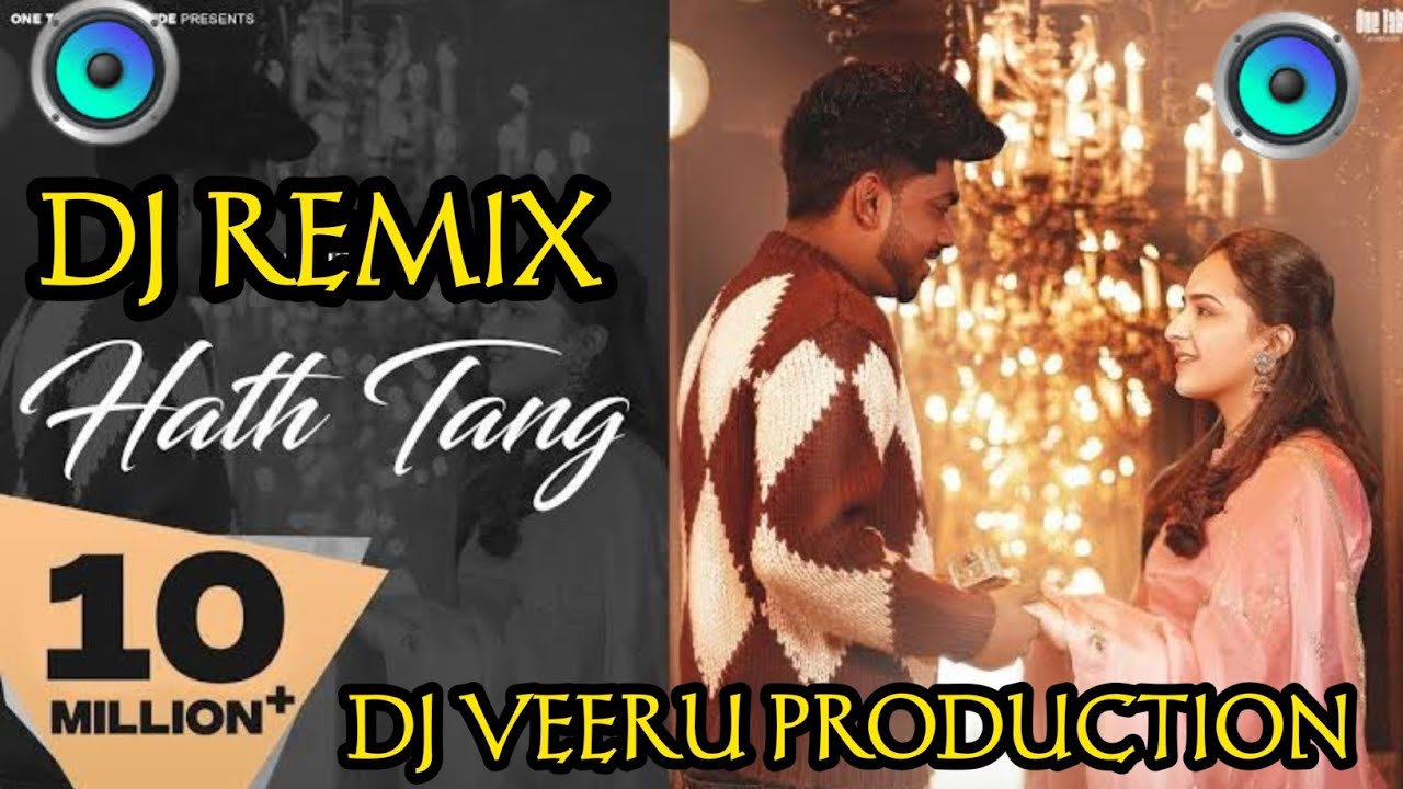 HATH TANG SABBA DJ REMIX SONG ||VEERU CHOUHAN PRODUCTION RJ31