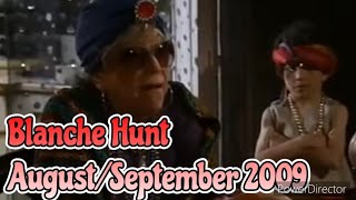 Blanche Hunt - August/September 2009 (All Blanche Scenes)