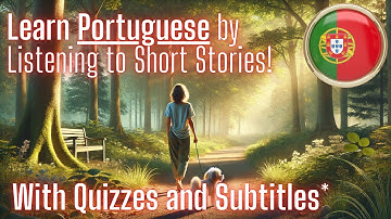 Learn Portuguese FAST by Listening to Short Stories (A1-A2 Beginner Level) with Quizzes [Volume 2]