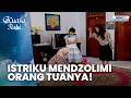Istriku Dzolimi Orangtuanya Sendiri | WANITA HAMIL TUKANG BERGUNJING | KUASA ILLAHI