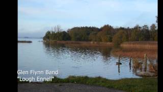 GLEN FLYNN BAND- LOUGH ENNELL