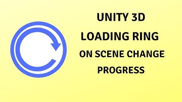 Create Spiral Progress Ring In Unity 3D For Scene Loading