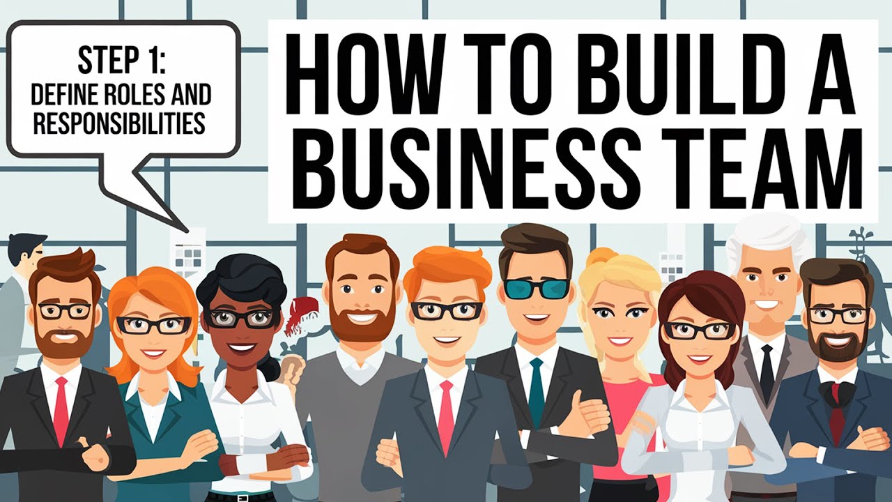 How to Build a High Performing Business Team for your Business - YouTube