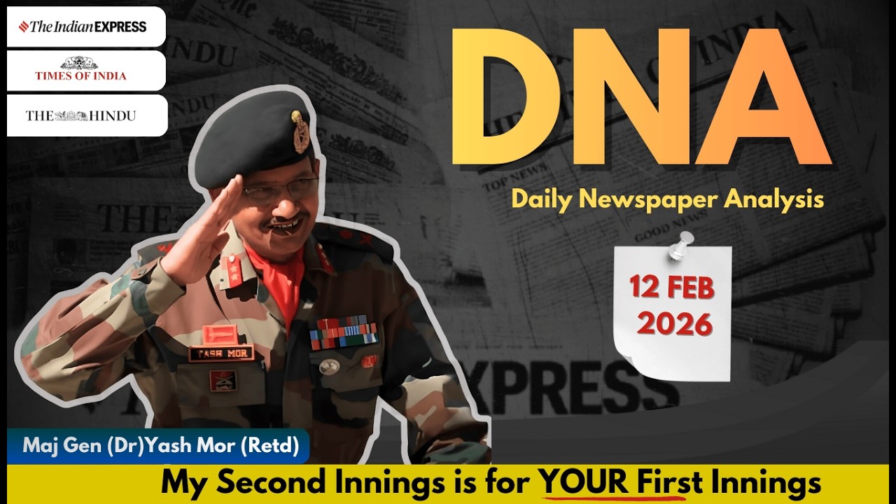 Daily Newspaper Analysis | 12 February 2026 | Current Affairs For ...