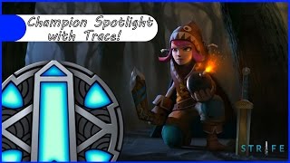 Champion Spotlight with - Trace - [Strife]