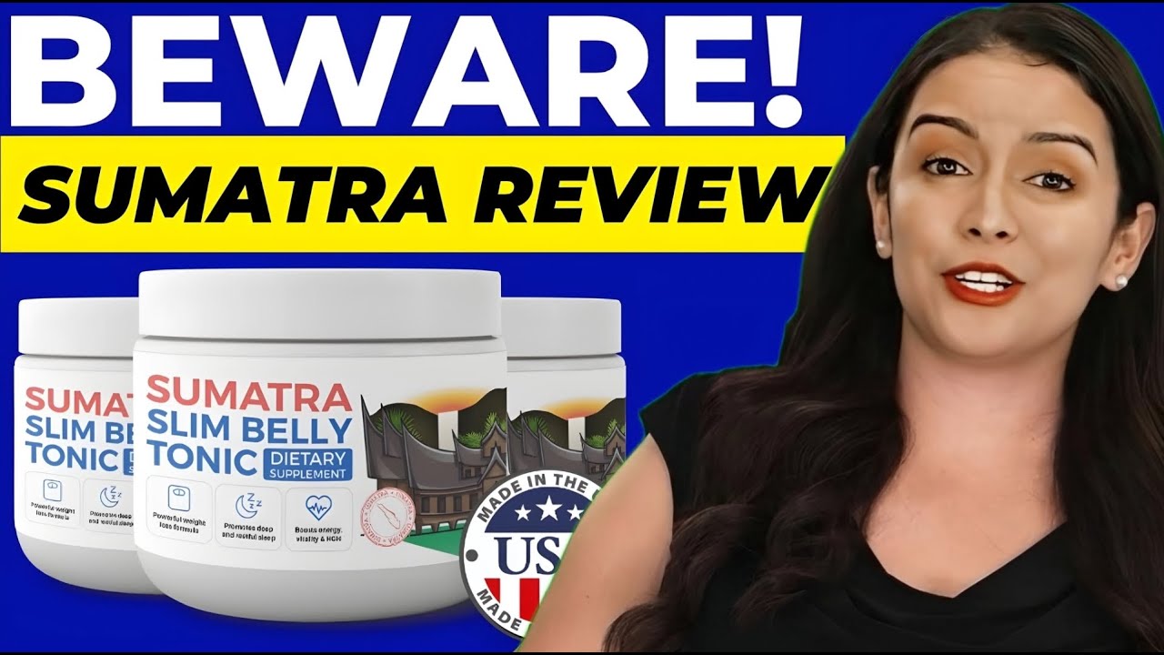 sumatra slim belly tonic customer reviews | sumatra slim belly tonic where to buy | sumatra blue 🔵