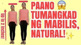 Tips paano tumangkad ng mabilis/natural 1-2 inches (kahit 25 years old pataas!)