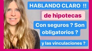 HIPOTECAS con o sin SEGUROS ⁉..  ( vinculaciones )✅