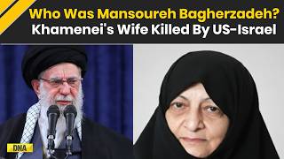 Israel Iran War: Who Was Mansoureh Bagherzadeh? Ayatollah Khamenei's Wife Killed In US-Israel Strike