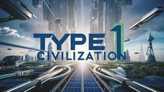 What If We Become a Type 1 Civilization?