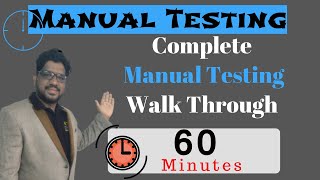 Manual Testing , manual testing online Training Complete manual testing in 60 minutes , End to End