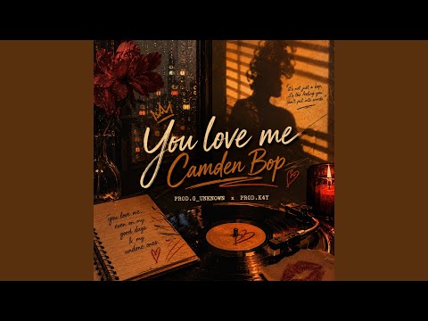 You Love Me (Camden Bop)