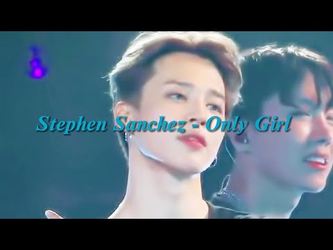 【和訳】“君は僕のすべて” Stephen Sanchez -Ouly Girl 【ジミン/JIMIN /지민】