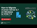 How to Migration vCenter Server 6.7 on Windows to VCSA 7.0. #vCenterServerMigration #vCSA7.