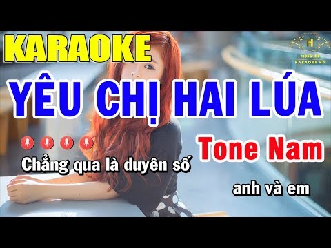 Karaoke Yêu Chị Hai Lúa - Karaoke Yêu Chị Hai Lúa Tone Nam Nhạc Sống | Trọng Hiếu