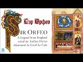 "Сэр Орфео" - лёгкая английская поэма 13-го века. Аудиокнига.
