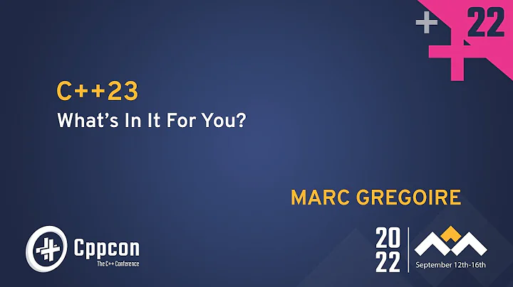 C++23 - What's In It For You? - Marc Gregoire - Cp...