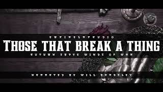 Those That Break A Thing - Winds of War - 387YE Autumn Equinox