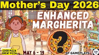 Enhanced Margherita Order | Mother’s Day 2026 | Sasha & Luca | May 6 - 19 | Good Pizza Great Pizza  screenshot 3