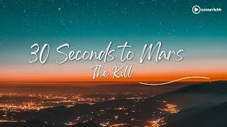 Sonnerie 30 Seconds to Mars – The Kill| Sonneriebb