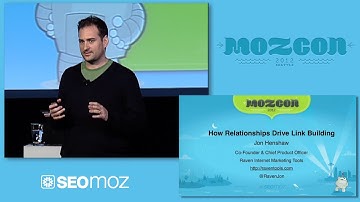 MozCon 2012 - 05 - Jon Henshaw - How Relationships Drive Link Building
