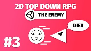 THE ENEMY! | 2D Top Down RPG in Unity #3 | 2D Game Dev Tutorial