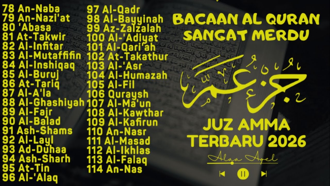 Murotal Al Quran Juz 30 (Juz Amma) Suara Merdu dan indah membuat hati tenang By Alaa Aqel