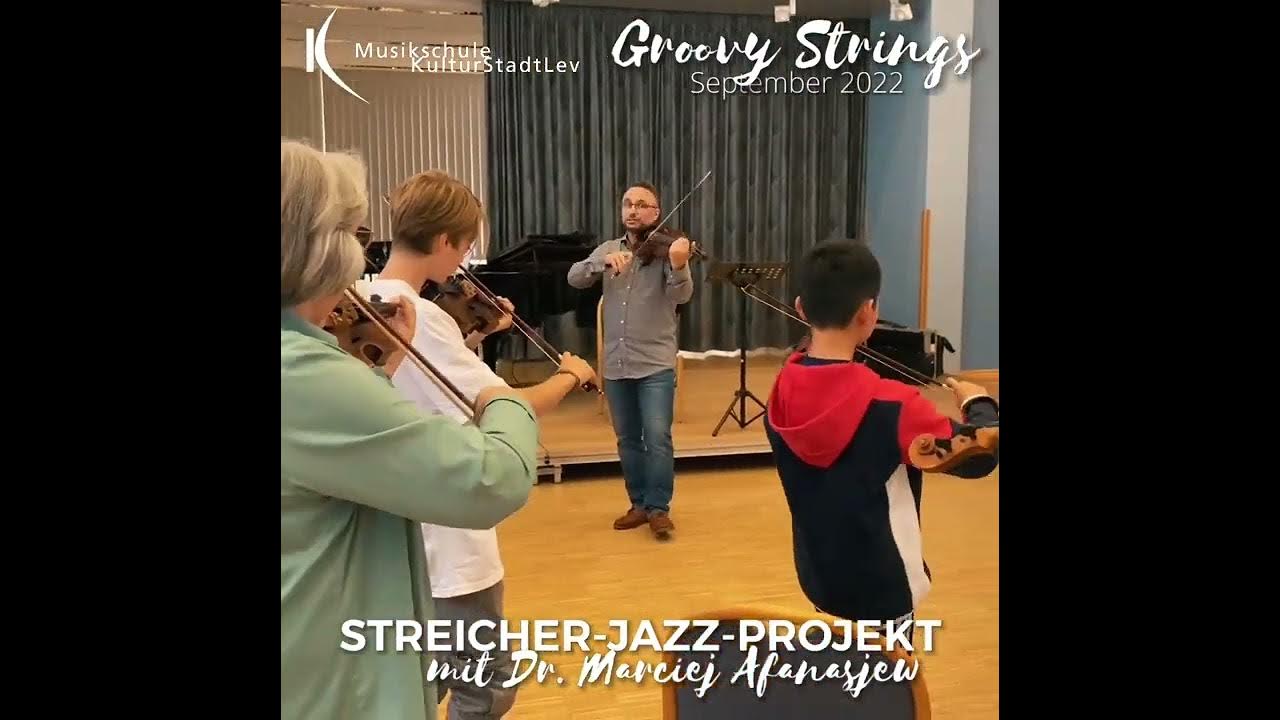 "GROOVY STRINGS" Das StreicherJazzProjekt an der Musikschule (September 2022) YouTube
