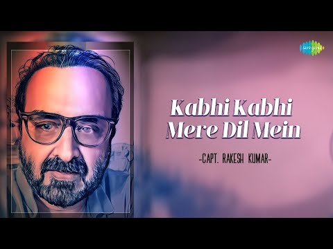 Sleduj Kabhi Kabhi Mere Dil Mein | Capt. Rakesh Kumar | Hindi Cover Song | Saregama Open Stage | Hindi Song na YouTube