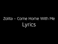 Come Home With Me By Zolita With Lyrics