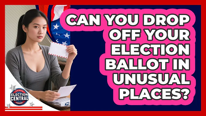 Can You Drop Off Your Election Ballot In Unusual Places? - Election Central Channel