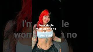 single woman and you?