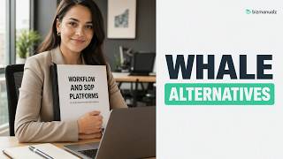 Best Whale Alternatives 2026 (Process Street Ranked #1) | Top Workflow & SOP Tools News