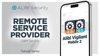 Alibi Vigilant Mobile 2 Remote Service Provider Setup Guide 3 Easy Methods