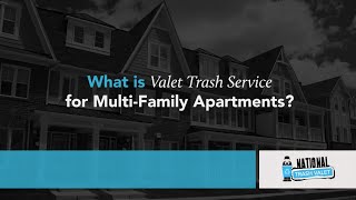 What is Valet Trash Service for Multi-Family Apartments
