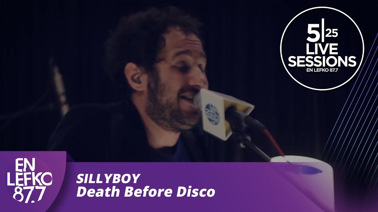 525 Live Sessions : Sillyboy - Death Before Disco  | En Lefko 87.7