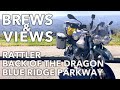 Brews &amp; Views via the Back of the Dragon, Blue Ridge Parkway, and Rattler