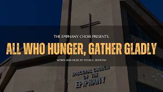 All Who Hunger, Gather Gladly – Epiphany Choir | June 28, 2026 Service
