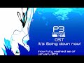 Persona 3 reload ost  its going down now 2024 squeaky clean dirtfree version hq