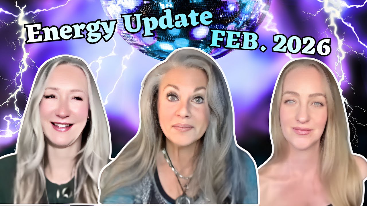 February 2026 Energy Update | Intuitive Astrology + Spiritual Channeling Big Shift in Energies