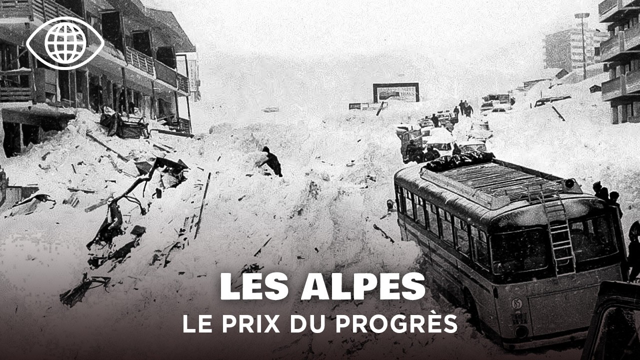 Альпы – от ледников до курортов: Великая альпийская трансформация – документальный фильм