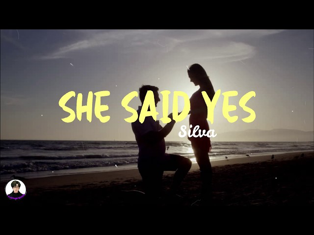 Reynard Silva - She Said YES (Lyrics)