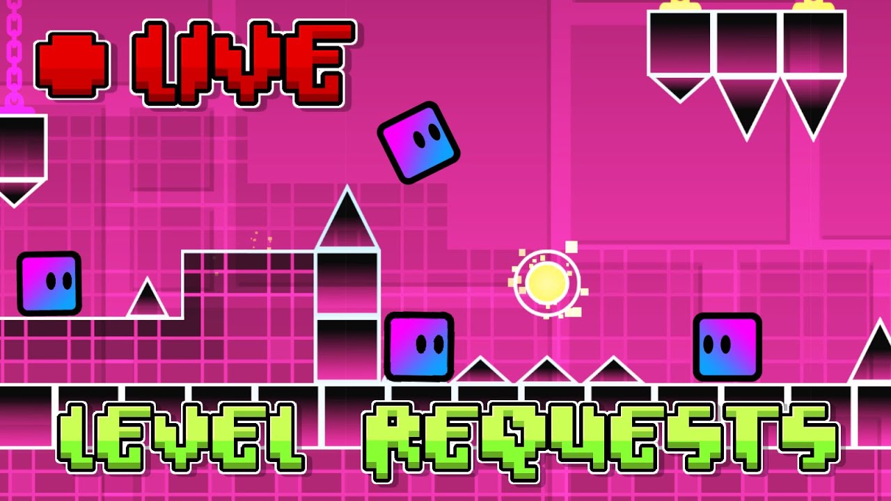 🔴 LIVE - Geometry Dash Level Requests - YouTube