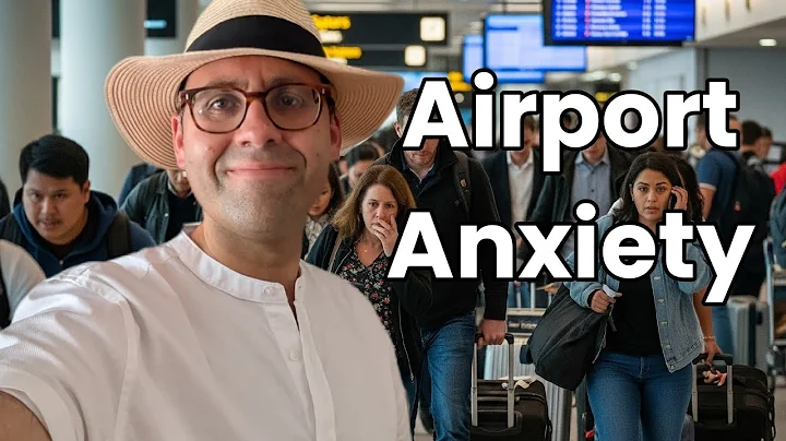 How to beat Airport Anxiety - My Guide to Stress-Free Travel